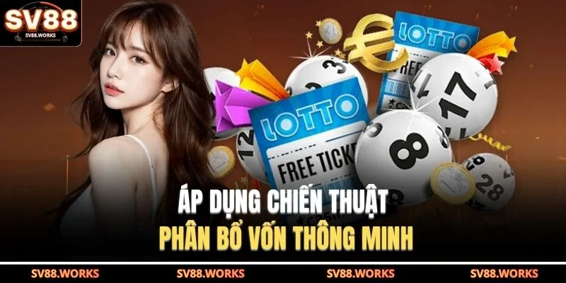 Keno SV88 3 Áp dụng chiến thuật phân bổ vốn thông minh