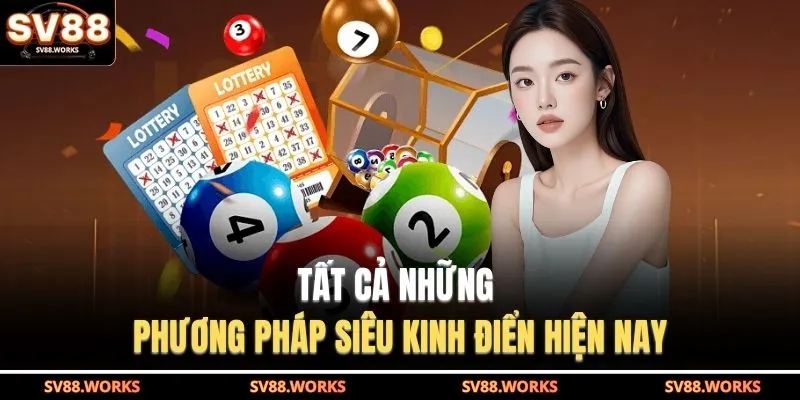 Keno SV88 2 Tất cả những phương pháp siêu kinh điển hiện nay